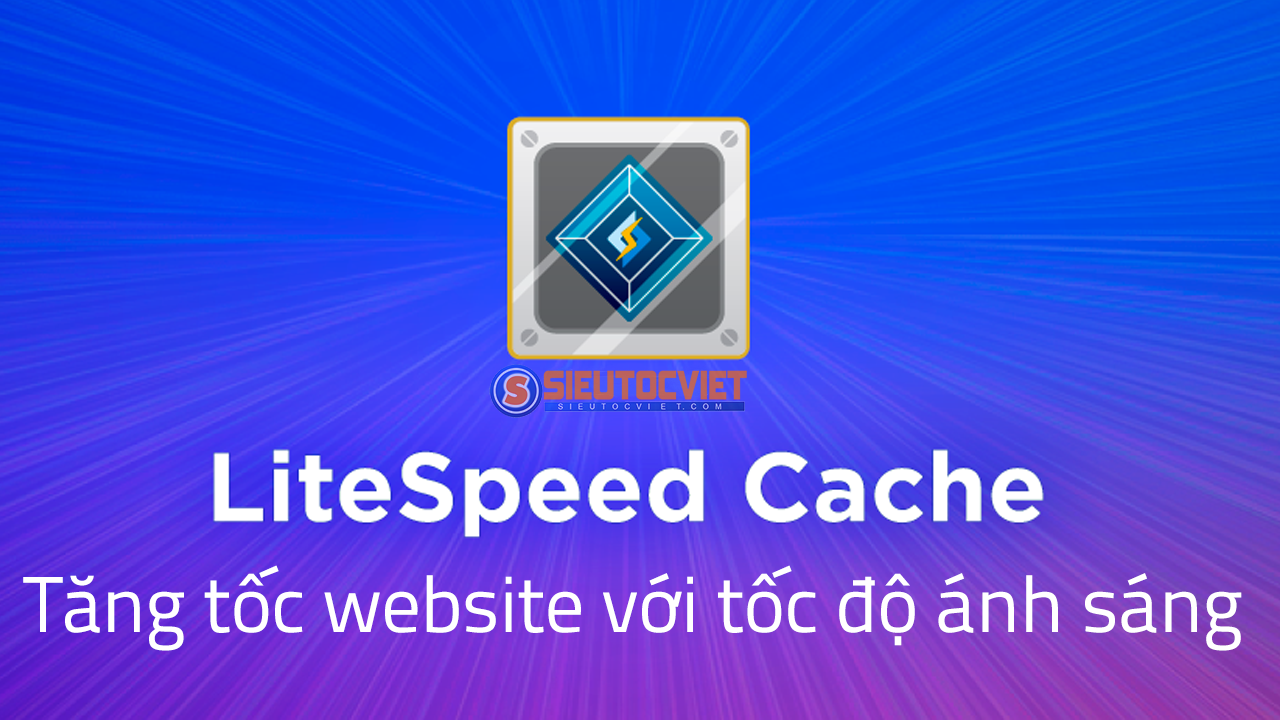 Litespeed cải thiện hiệu suất trang web