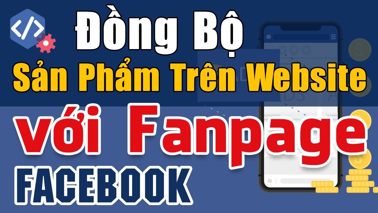 Đồng bộ sản phẩm từ website lên facebook Plugin Facbook for