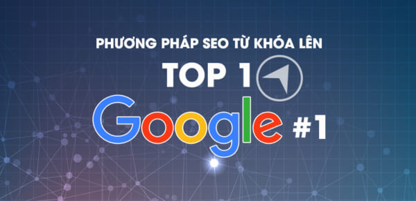 Cách SEO từ khóa lên top Google nhanh nhất