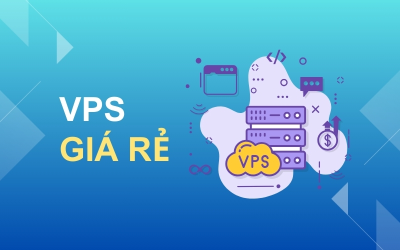 Vps giá rẻ Việt Nam Vps giá rẻ Việt Nam